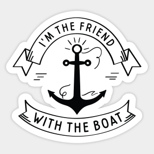 Friend With The Boat Sticker